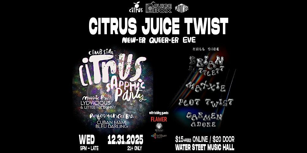 CITRUS JUICE TWIST: NEW-ER QUEER-ER EVE, 31 December | Event in Rochester | AllEvents