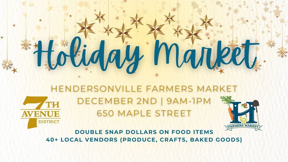 Hendersonville Christmas Holiday Market , Hendersonville Farmers Market