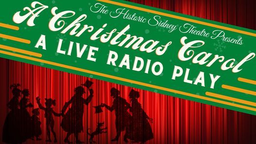 A Christmas Carol A Live Radio Play The Historic Sidney Theatre December 17 2020 Allevents In Online Event A Christmas Carol Live Radio Play
