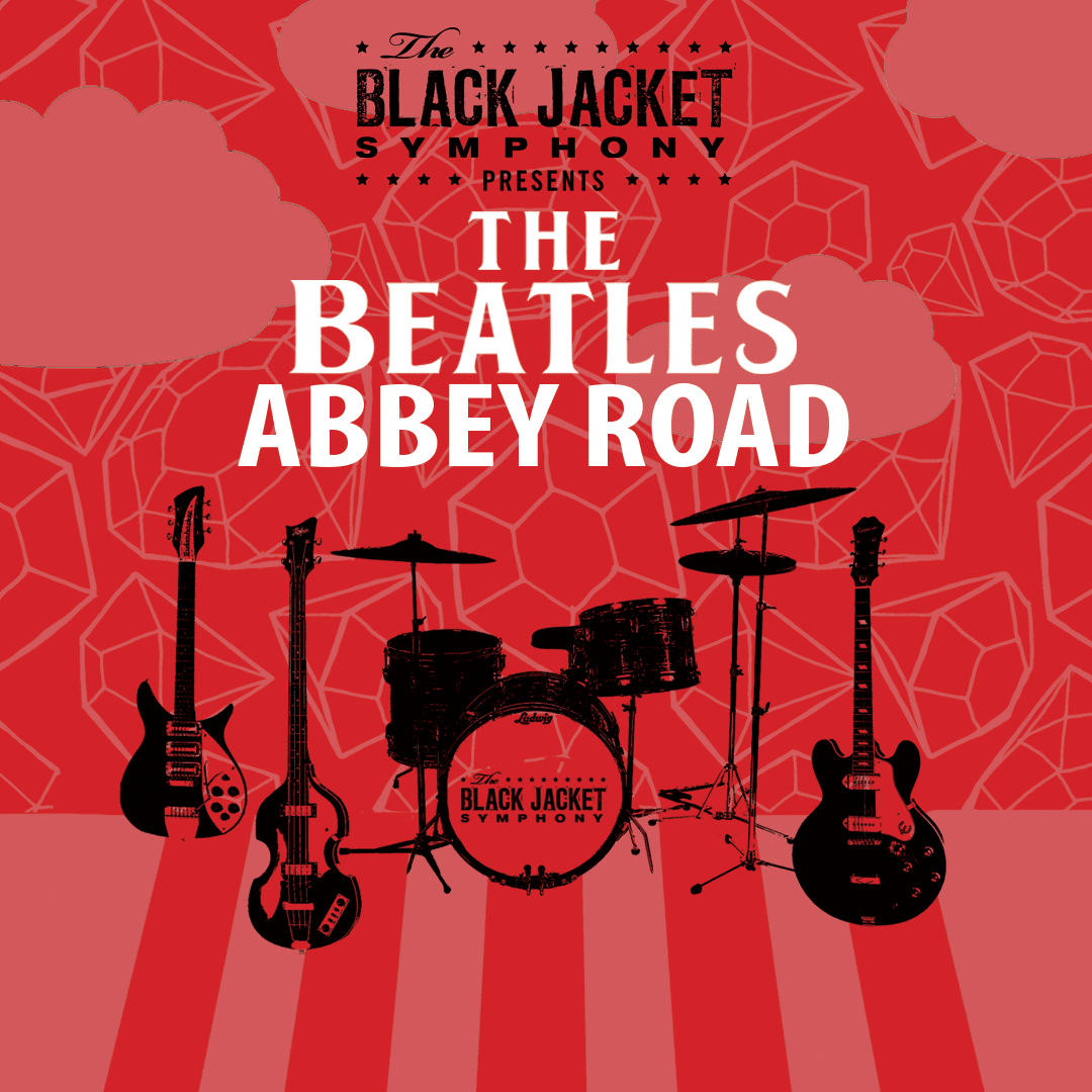 Black Jacket Symphony - Abbey Road at Lyric Theatre Birmingham, 13 June | Event in Birmingham | AllEvents