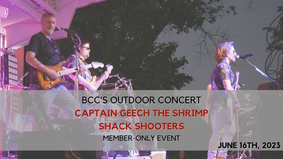 Captain Geech the Shrimp Shack Shooters Concert at BCC (BCC Member