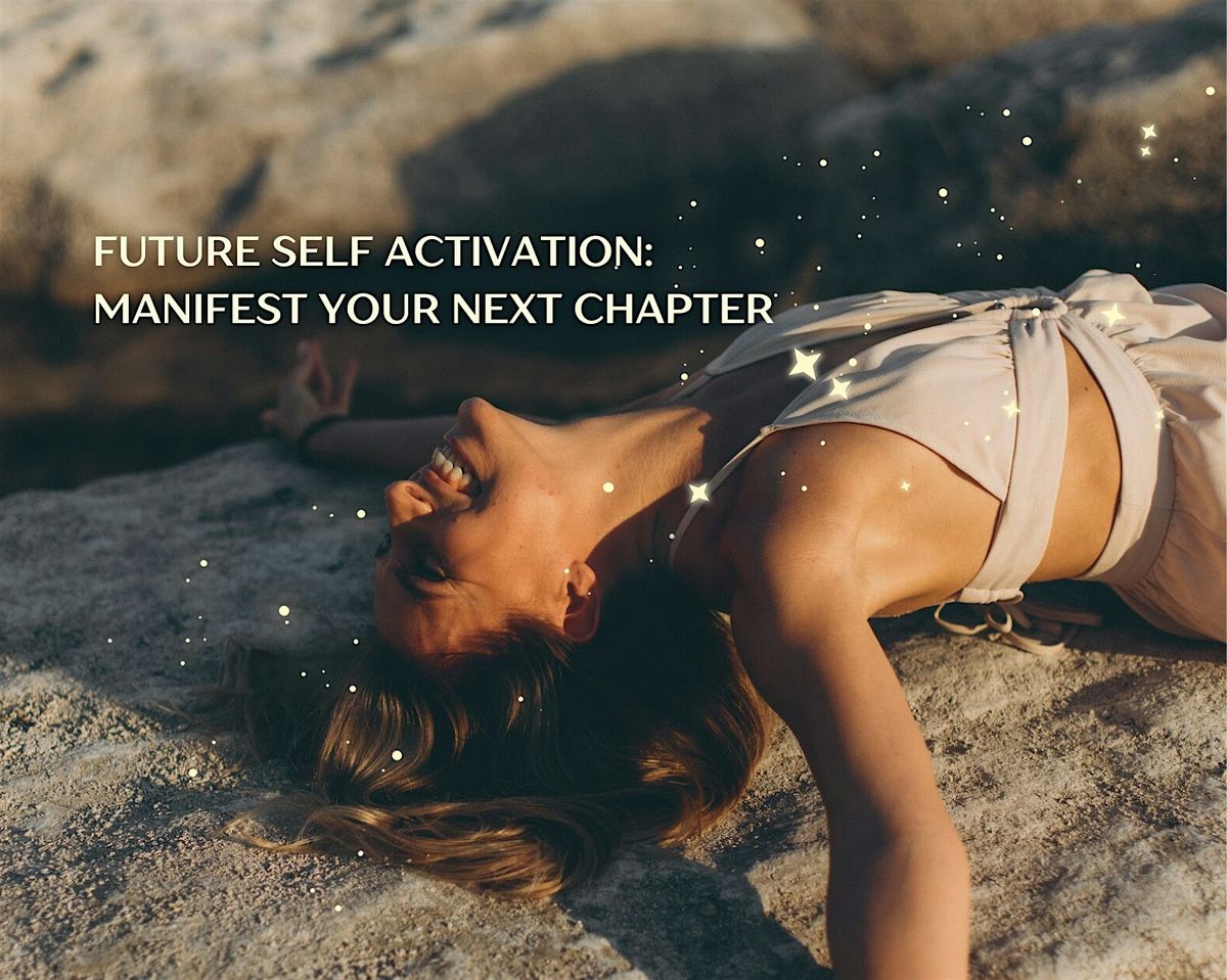 Future Self Activation: Manifest Your Next Chapter, 26 December | Event in Austin | AllEvents