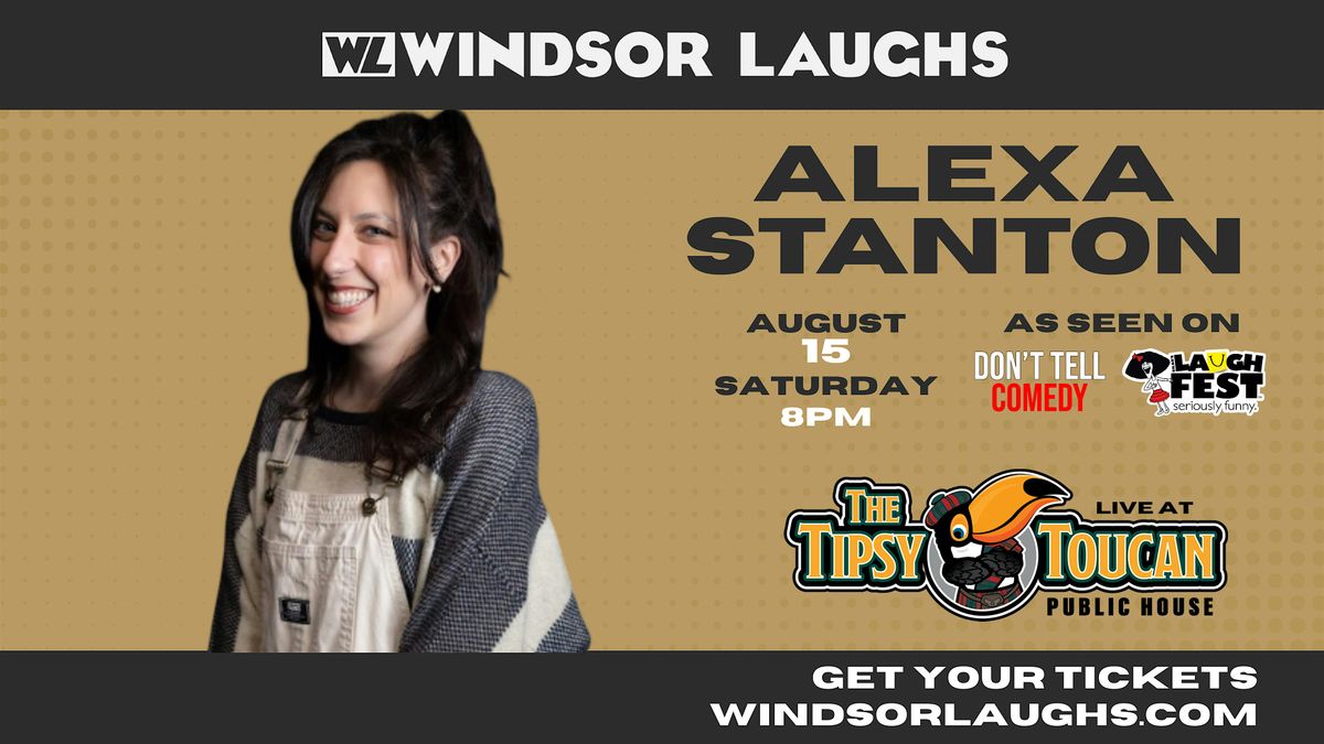 Alexa Stanton LIVE Comedy At Tipsy Toucan (Aug 15th)