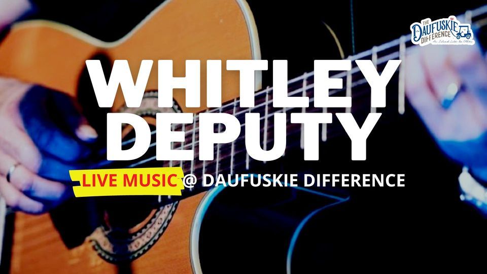 Live Music on Daufuskie Island with Whitley Deputy, The Daufuskie
