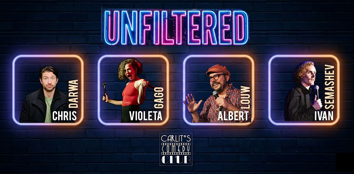 UNFILTERED: International Stand-Up Comedy Showcase at Carlitos Comedy Club