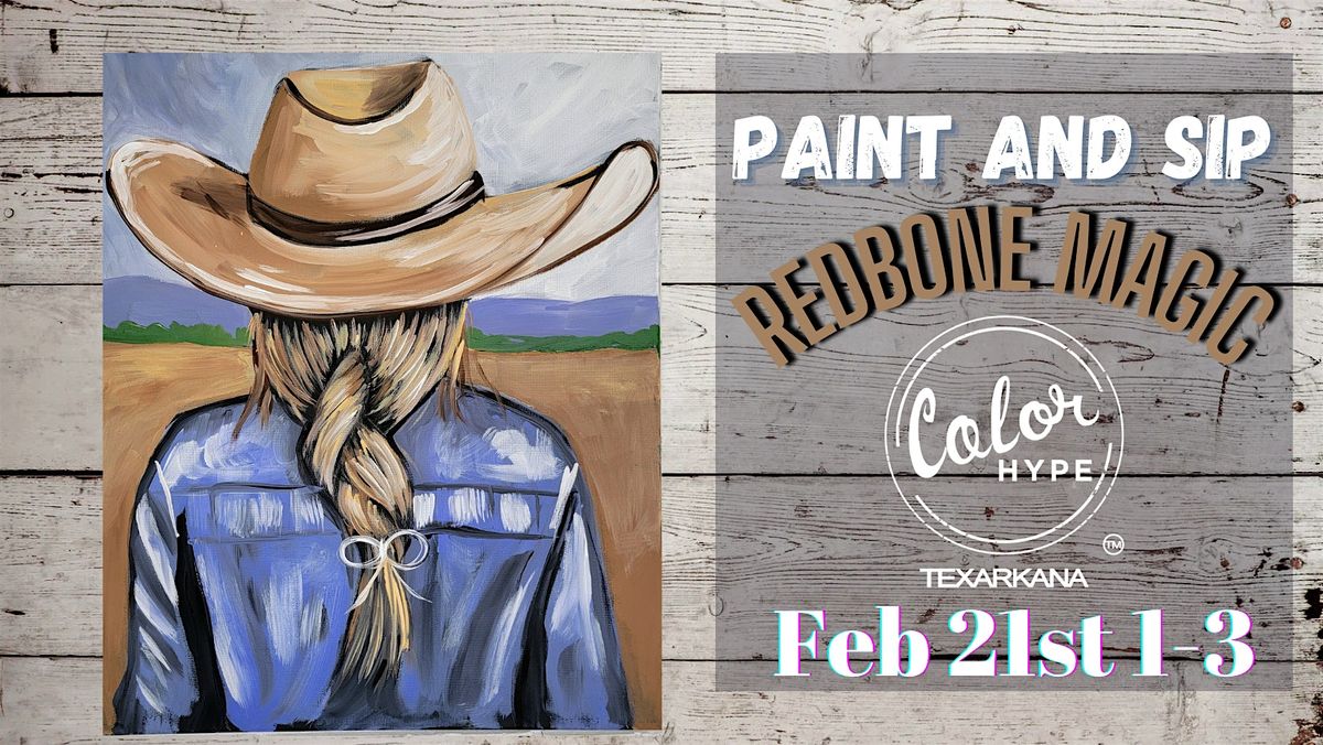 Western Wonder Paint and Sip with ColorHype TXK at Redbone Magic