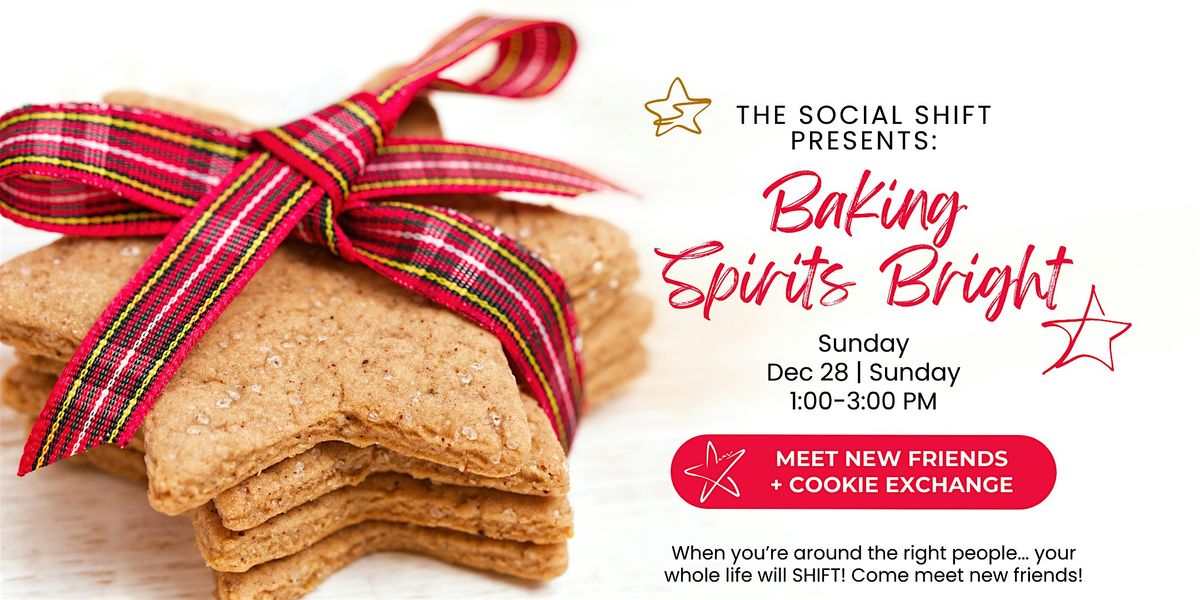 The Social Shift Presents: Baking Spirits Bright Cookie Exchange + Friends, 28 December | Event in Plano | AllEvents