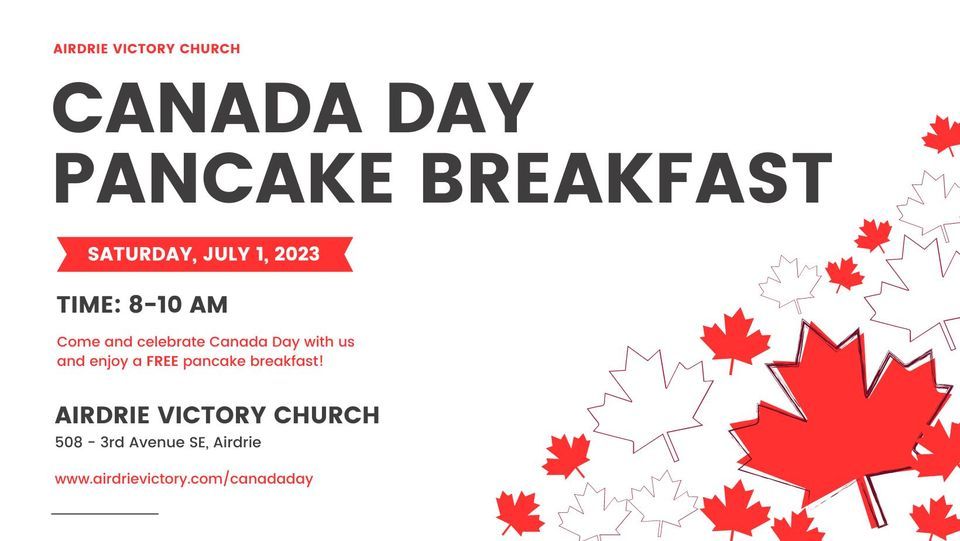 Canada Day Pancake Breakfast, 508 3rd Avenue SE, Airdrie, AB, Canada, 1