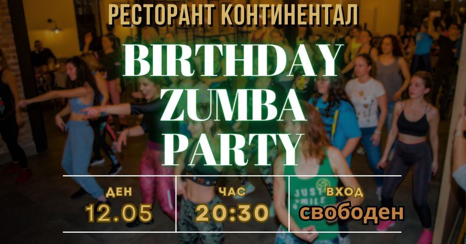 Зумба Парти за Рожден ден, Continental Rest & Bar, Varna, May 12 2023 ...
