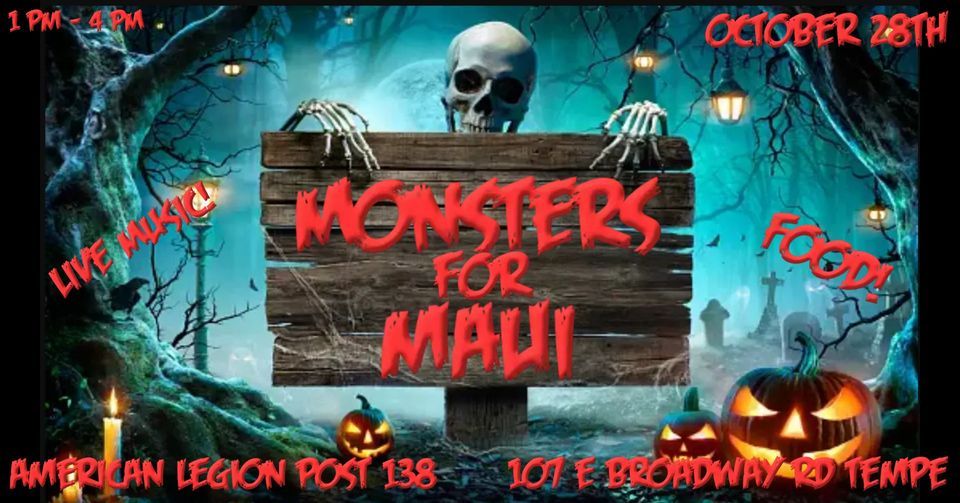 Monsters for Maui Halloween Party! , American Legion Post 138 James Witkowski Tempe, AZ, 28
