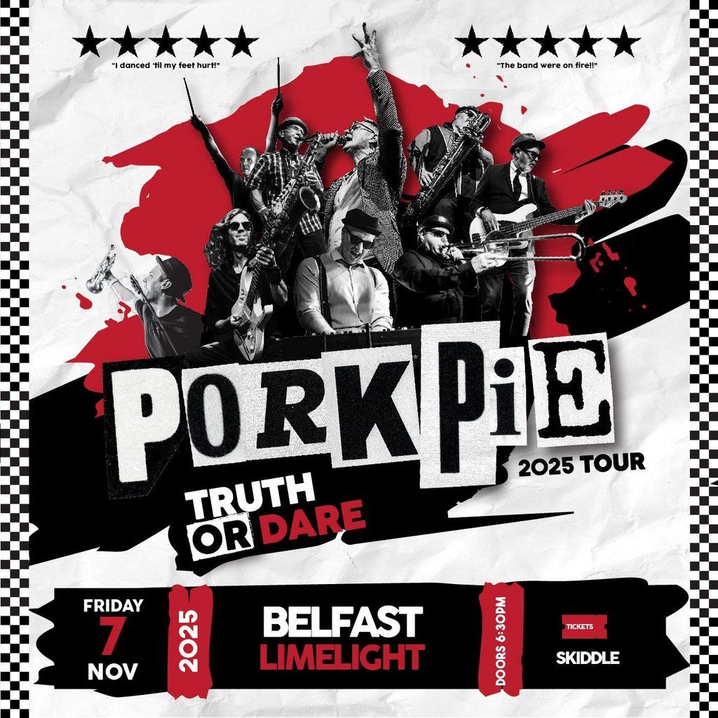 PorkPie Live plus DJ's at The Limelight 1, Belfast, 7 November | Event in Belfast | AllEvents