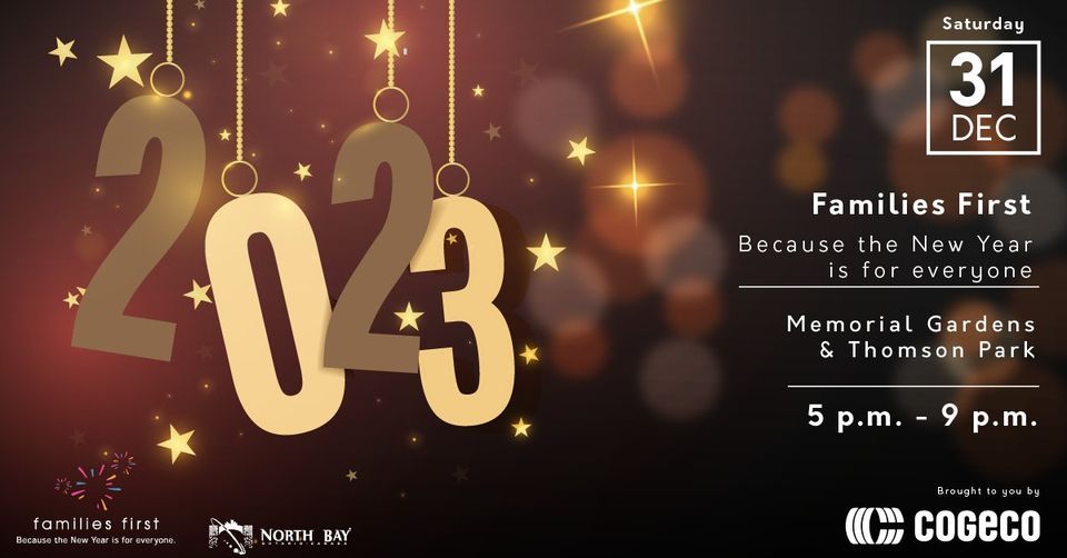 Families First New Years Eve, North Bay Memorial Gardens, December 31