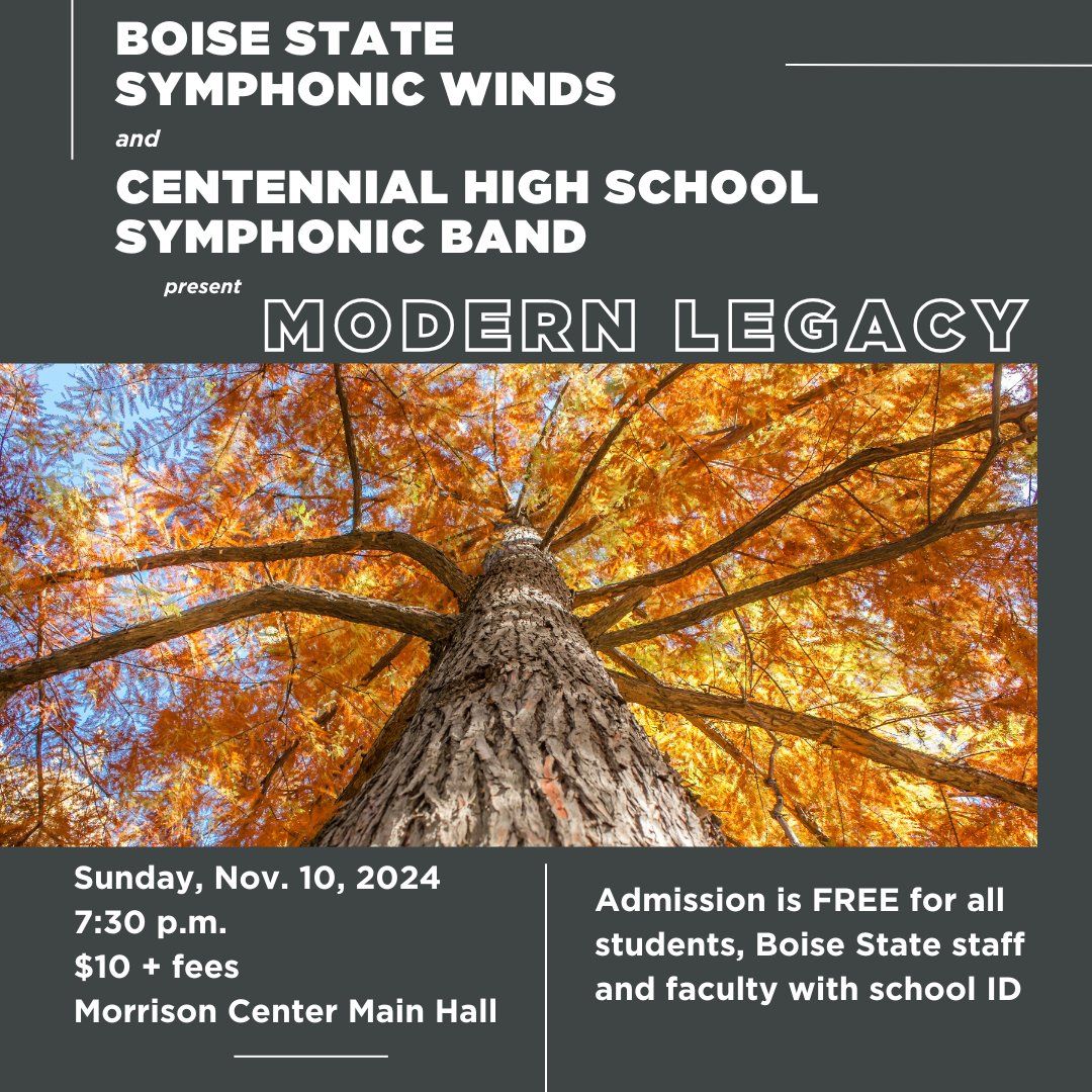 Boise State University Department of Music - Honor Band and Symphonic Winds at Morrison Center, 9 February