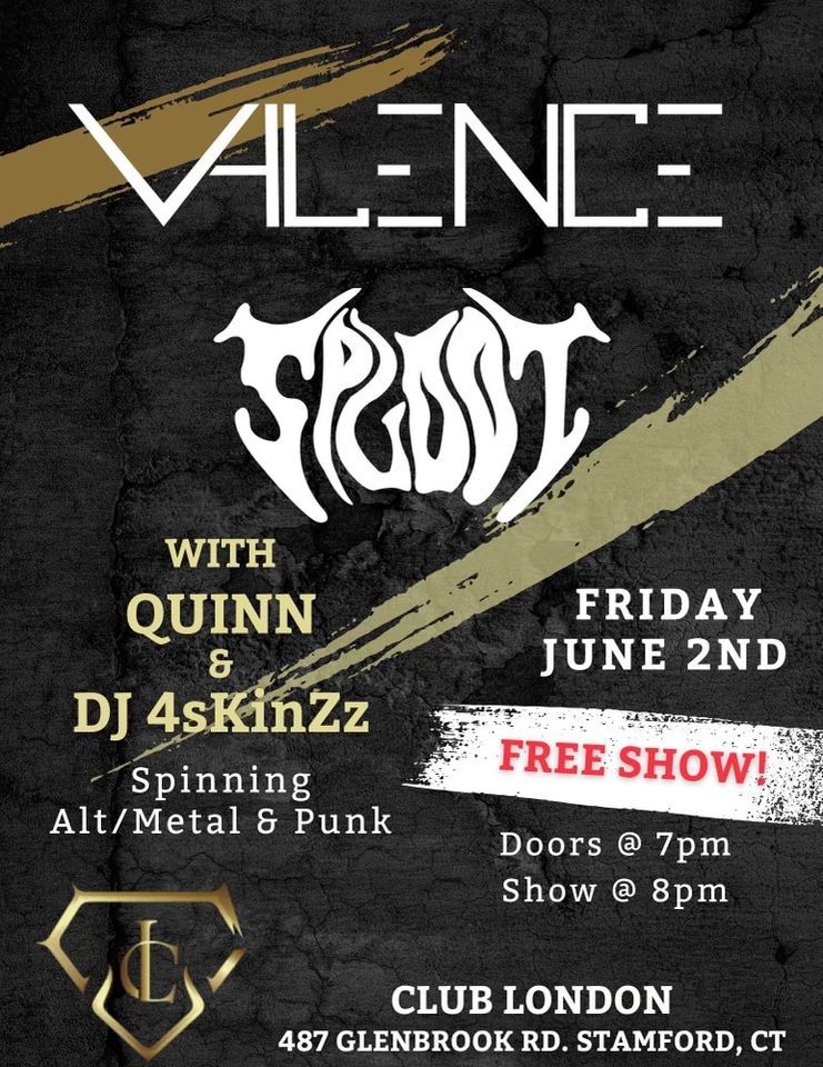 Valence & Sploot w/ Quinn + DJ sKinZz Club London, Club London Wine