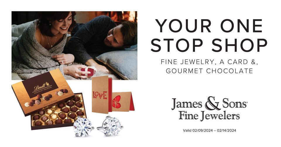 Your One Stop Shop for Valentines Day, James & Sons Fine Jewelers