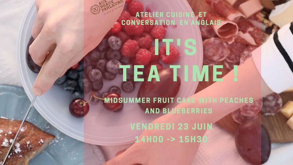 Tea time : cuisine et conversation en anglais : Midsummer Fruit Cake ...