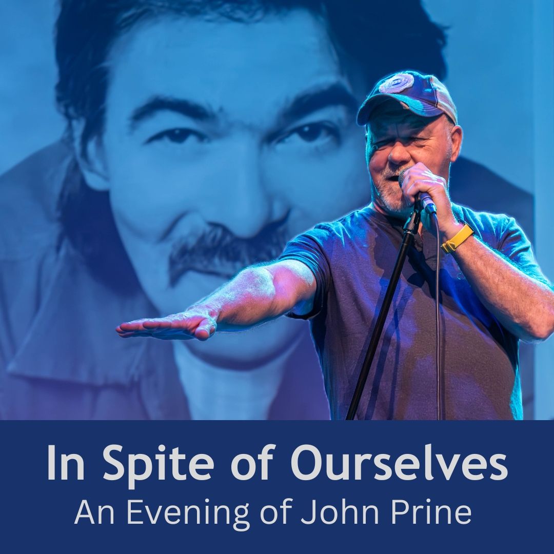 In Spite of Ourselves - An Evening of John Prine, 17 September | Event in Owen Sound | AllEvents