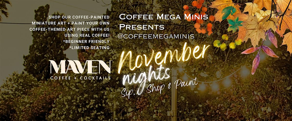 Coffee Mega Minis x MAVEN Coffee & Cocktails: November  Nights 2025 | Event in Houston | AllEvents