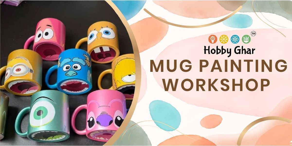 Mug Painting Workshop, 8 October | Event in Bangalore | AllEvents