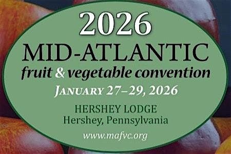 2026 Mid-Atlantic Fruit and Vegetable Convention, 27 January | Event in Hershey | AllEvents