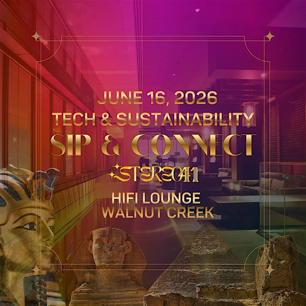 Tech Sustainability Industry Sip & Connect, 16 June | Event in Walnut Creek | AllEvents