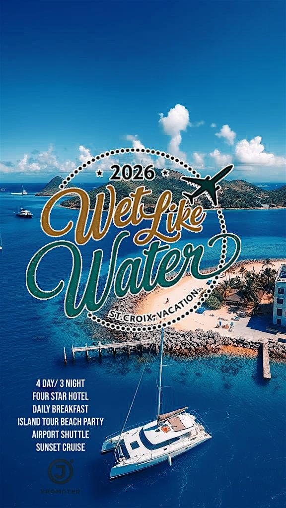 2026  WET LIKE WATER ST. CROIX ADVENTURE, 10 April | Event in st croix | AllEvents