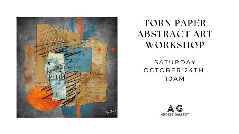 Torn Paper Abstract Workshop, Ardest Gallery, The Woodlands | AllEvents