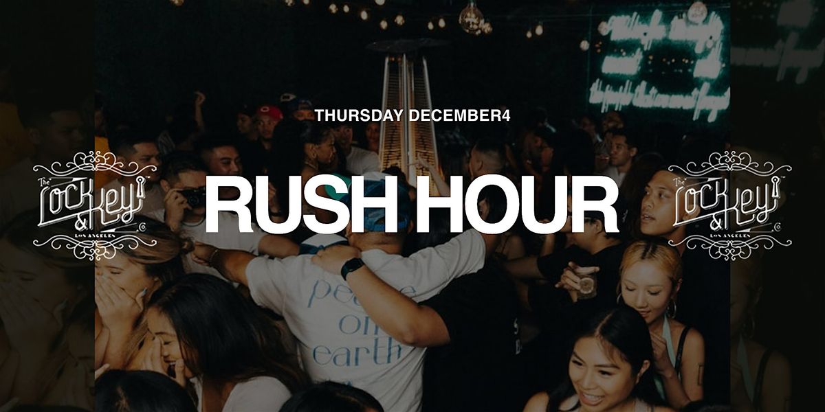 Lock & Key: 2000s & More: Rush Hour, 4 December | Event in Los Angeles | AllEvents