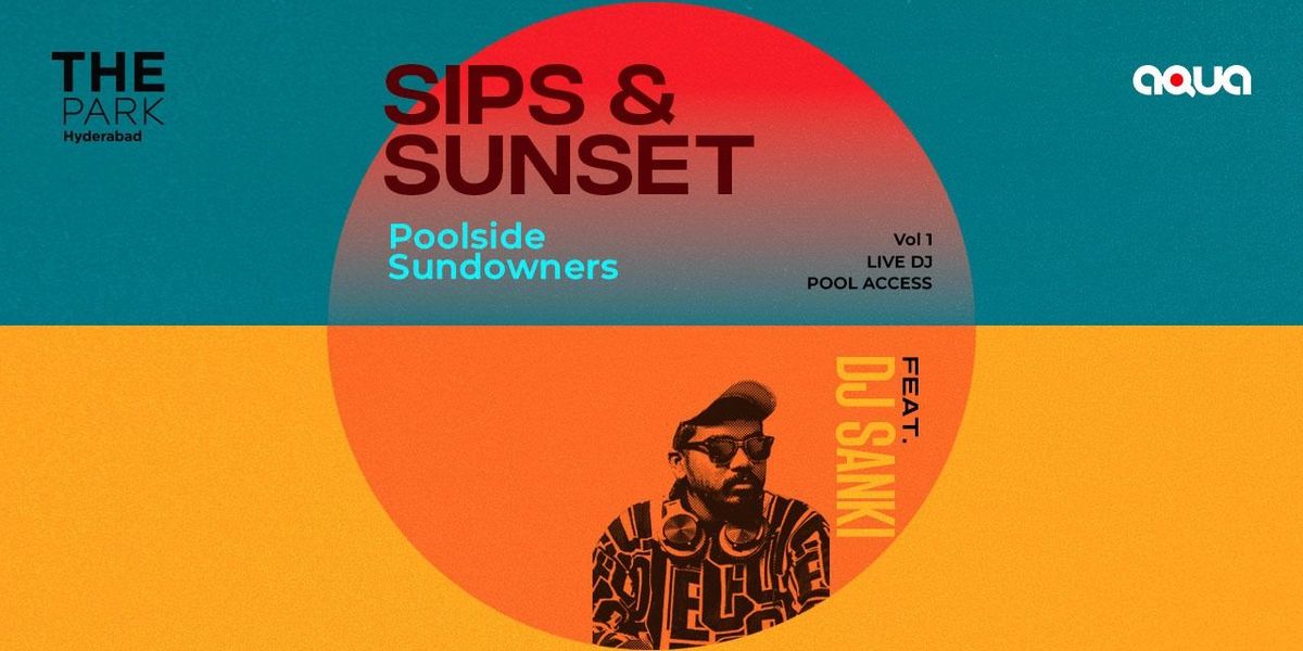 SIPS & SUNSET SUNDOWNER