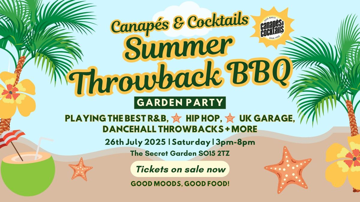 ﻿Canapés &amp; Cocktails Summer Throwback BBQ Garden Party | R&amp;B, Hip-Hop Throwbacks + More, 26 July