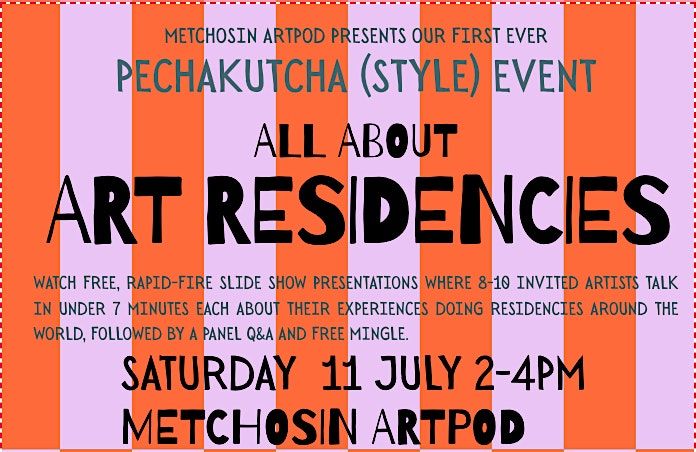 All about ART RESIDENCIES-- a pechakucha-style event