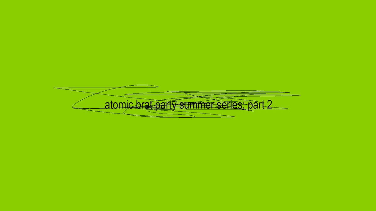 atomic brat summer series: part 2, 26 July | Event in Newcastle Upon Tyne | AllEvents