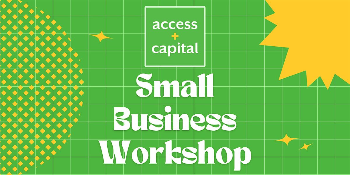Access Plus Capital: Business Success Workshop