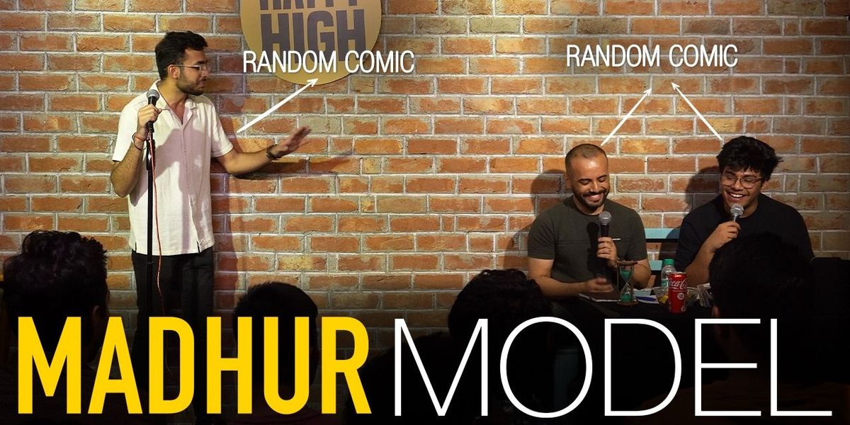 Madhur Model - A Standup Concept Show, 119, 5th Floor, Sishan House ...