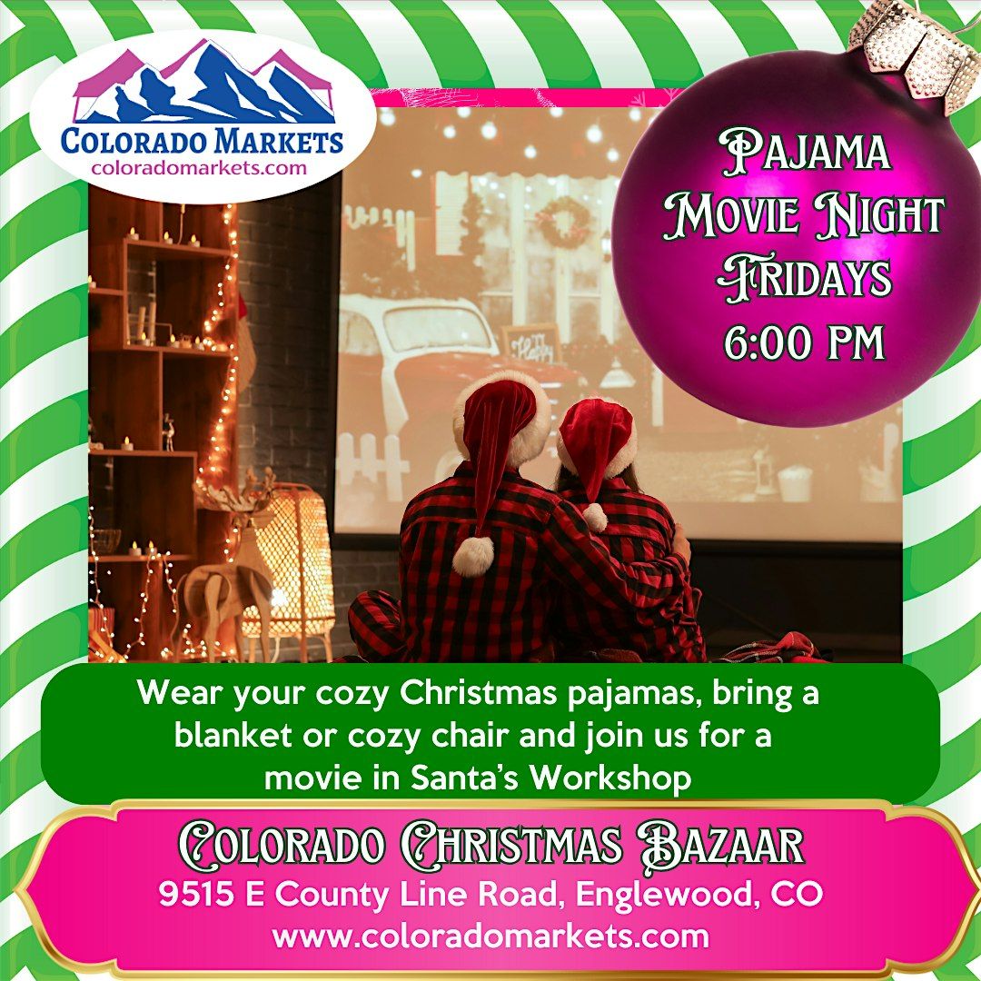 Pajama Movie Night @ Colorado Christmas Bazaar, 12 December | Event in Englewood | AllEvents