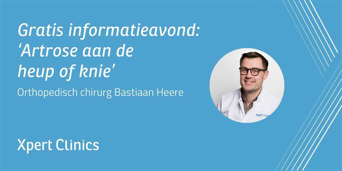 Informatieavond: Artrose aan de heup of knie (Amersfoort)