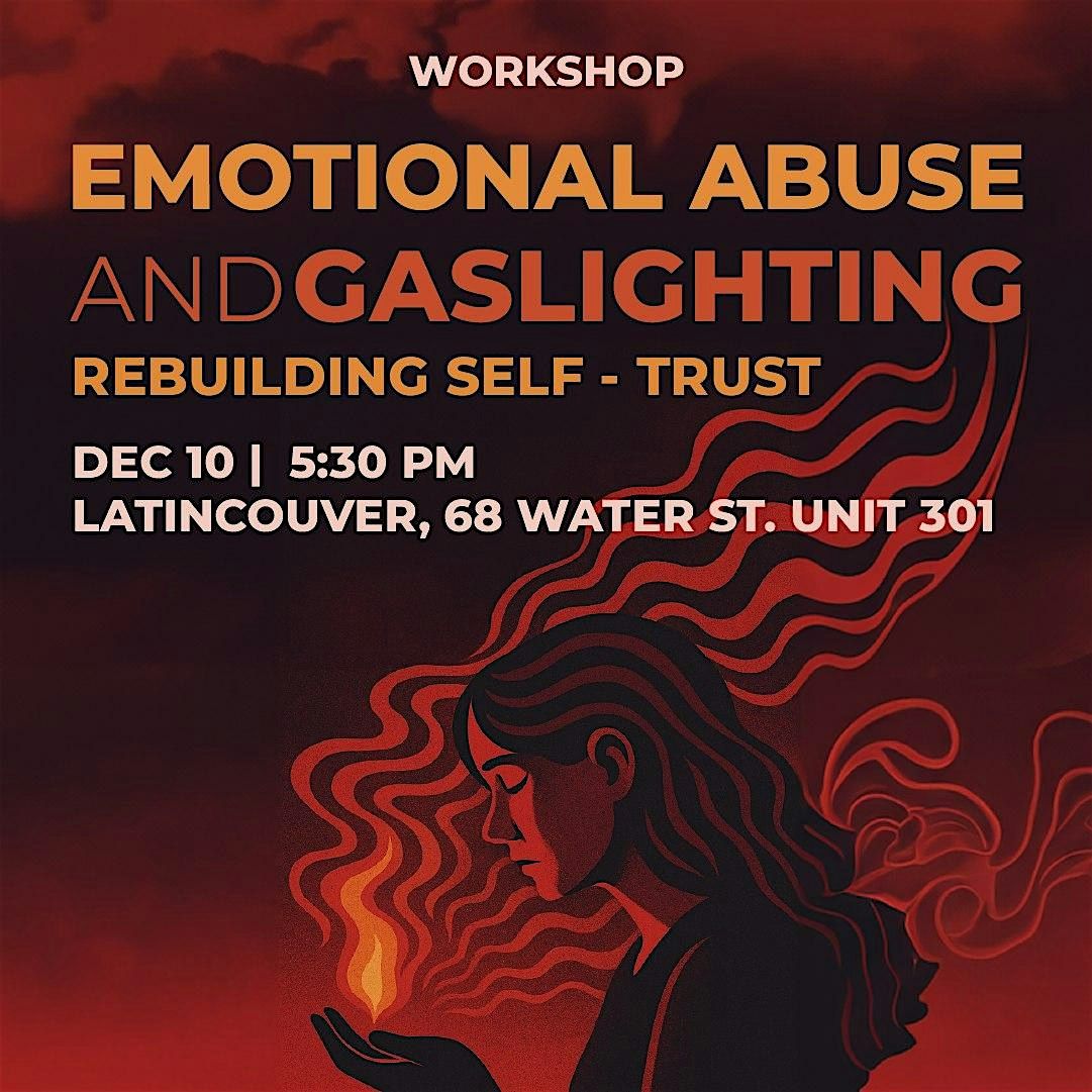 Healing From Emotional Abuse & Gaslighting — Self-Trust Recovery Workshop, 10 December | Event in Vancouver