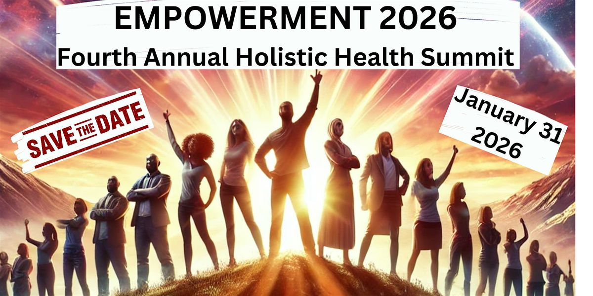 Empowerment 2026 - The Fourth Annual Holistic Health Summit, 31 January | Event in Tampa | AllEvents