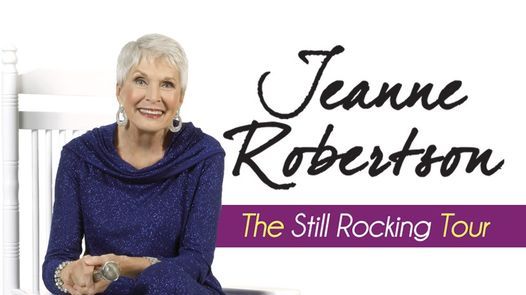Jeanne Robertson The Still Rocking Tour Knoxville Civic Auditorium Coliseum January 22 2022 Allevents In Jeanne Robertson Schedule 2022