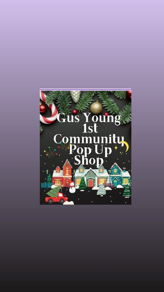 Gus Young Community Pop Up Shop , Gus Young Ave., Baton Rouge, December