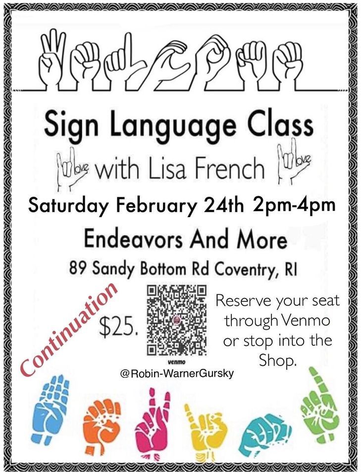Sign language Continuation class with Lisa French, Endeavors and More ...