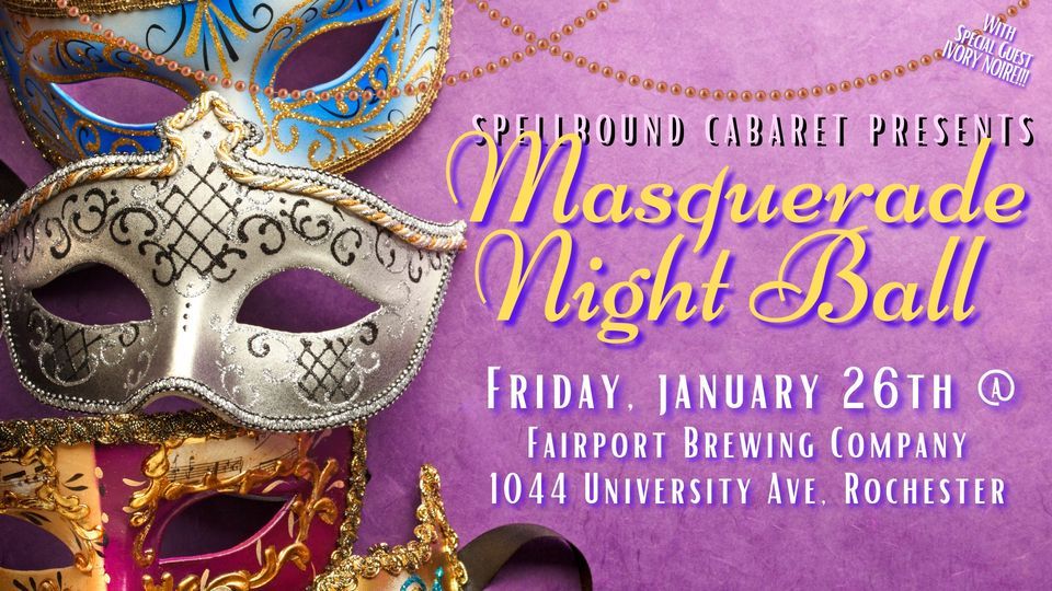 Masquerade Night Ball with Spellbound Cabaret, Fairport Brewing Company