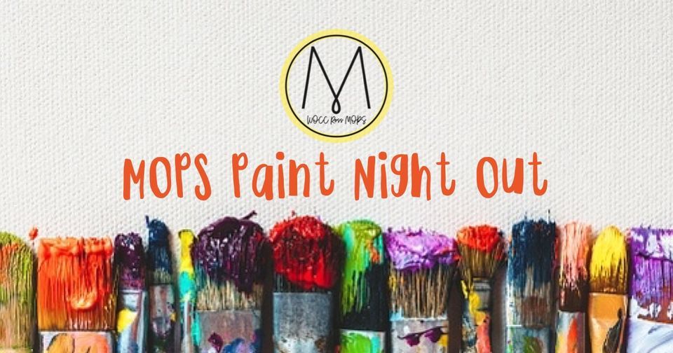 MOPS Paint Night Out ??‍??️, White Oak Christian Church (Ross Twp