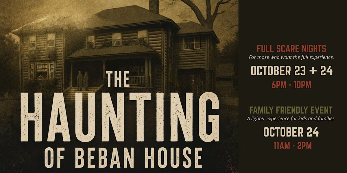 The Haunting Of Beban House Beban House Nanaimo AllEvents
