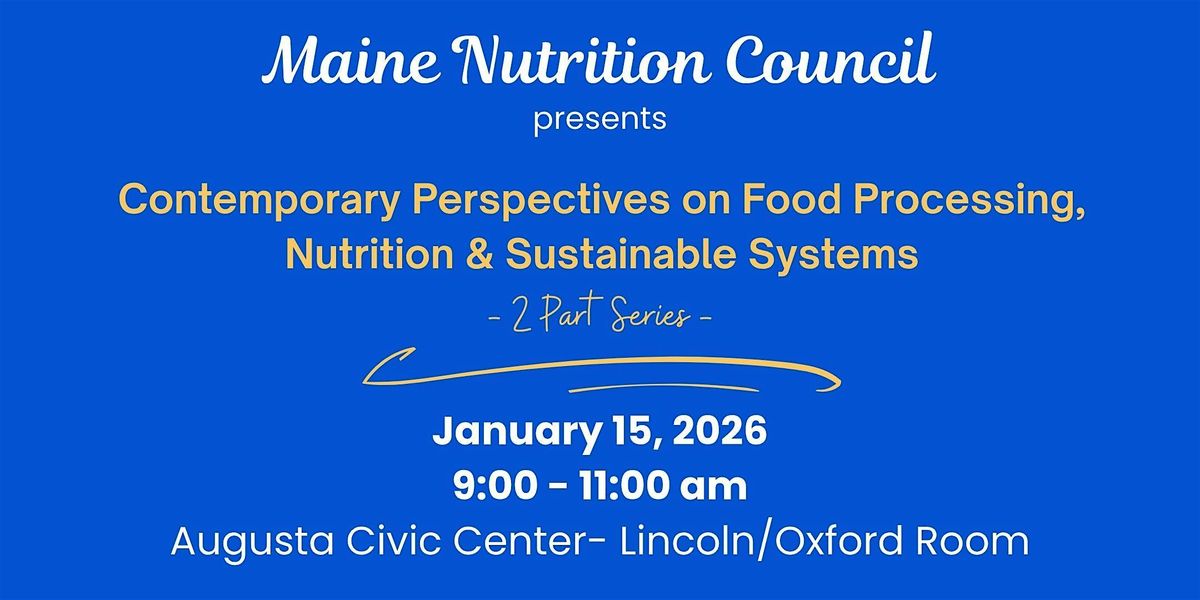 Contemporary Perspectives: Food Processing, Nutrition & Sustainable Systems, 15 January | Event in Augusta