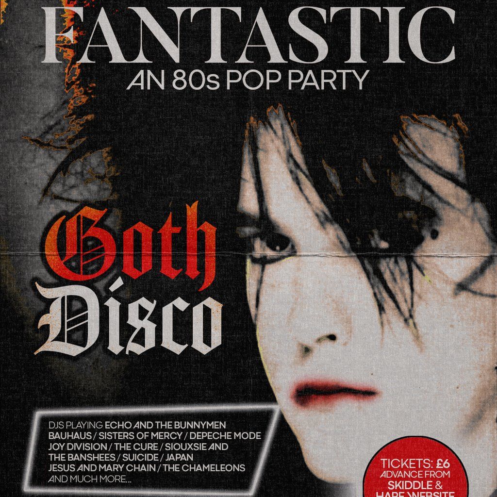 Fantastic 80s - Goth Disco, 20 September | Event in Birmingham | AllEvents