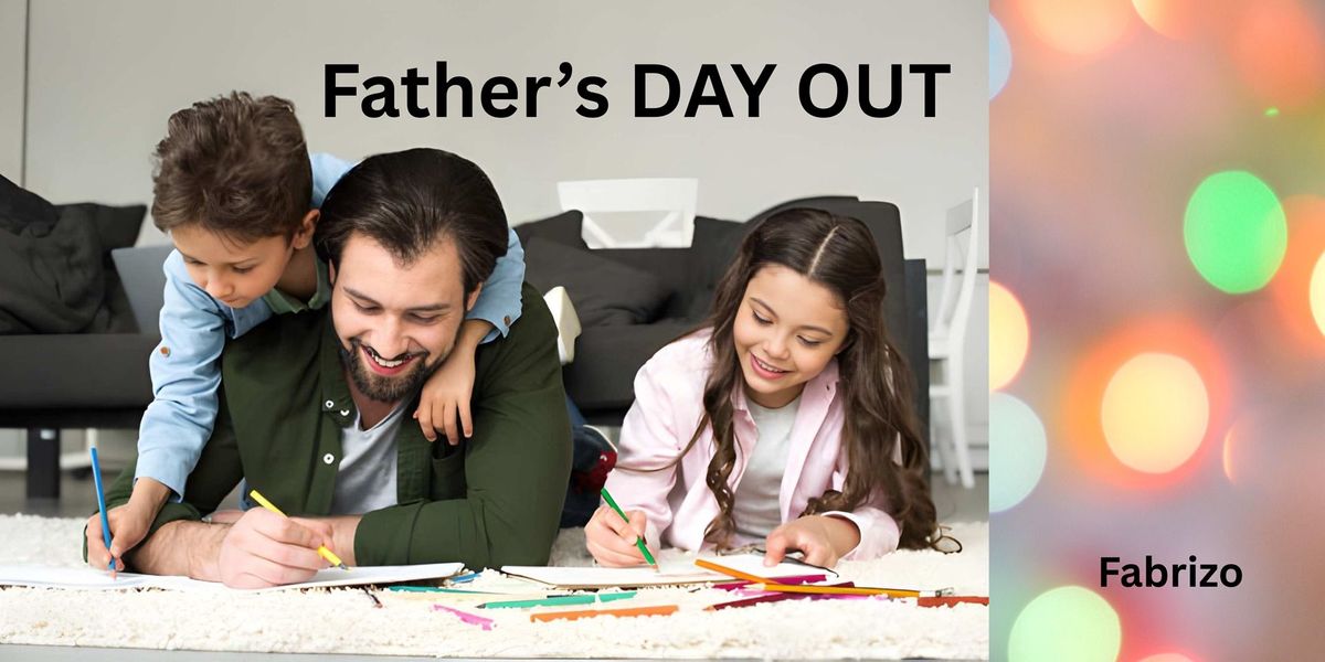 Father's Day Out