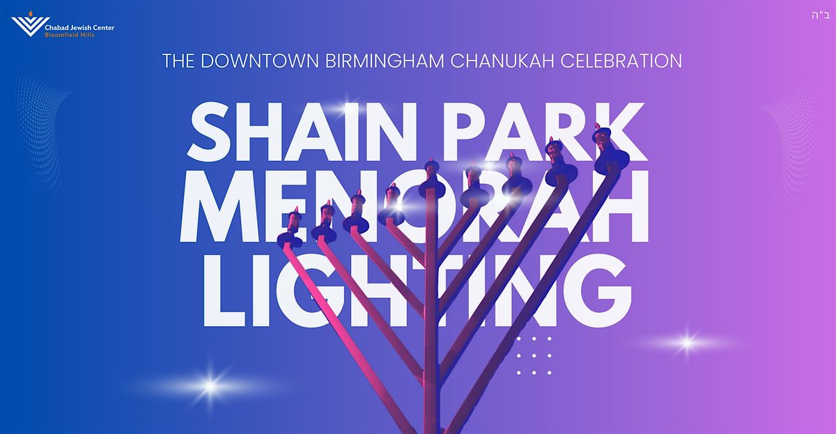 Shain Park Menorah Lighting, 18 December | Event in Birmingham | AllEvents