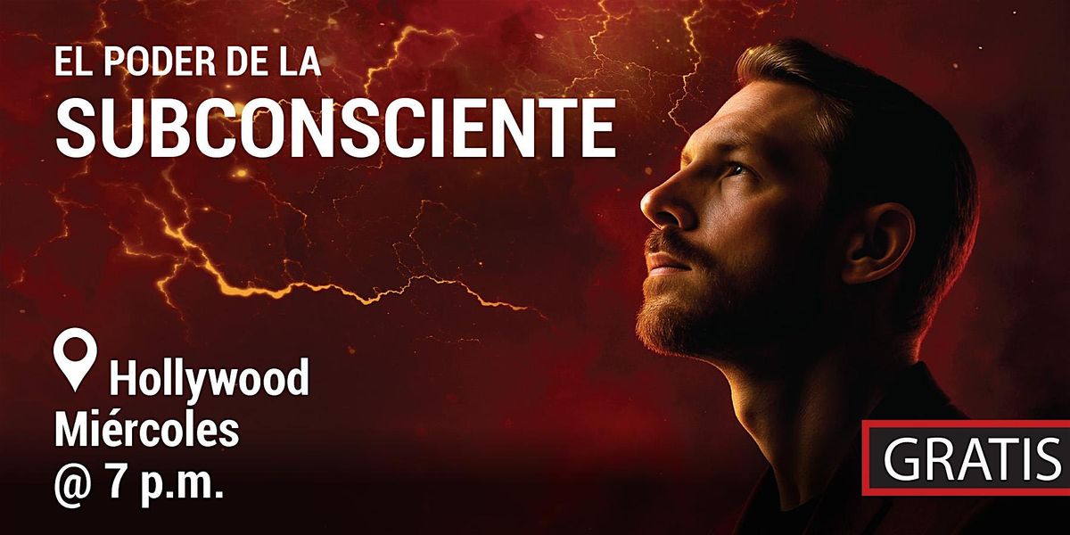 DESCUBRE EL PODER DE TU MENTE SUBCONSCIENTE, 3 December | Event in Los Angeles | AllEvents