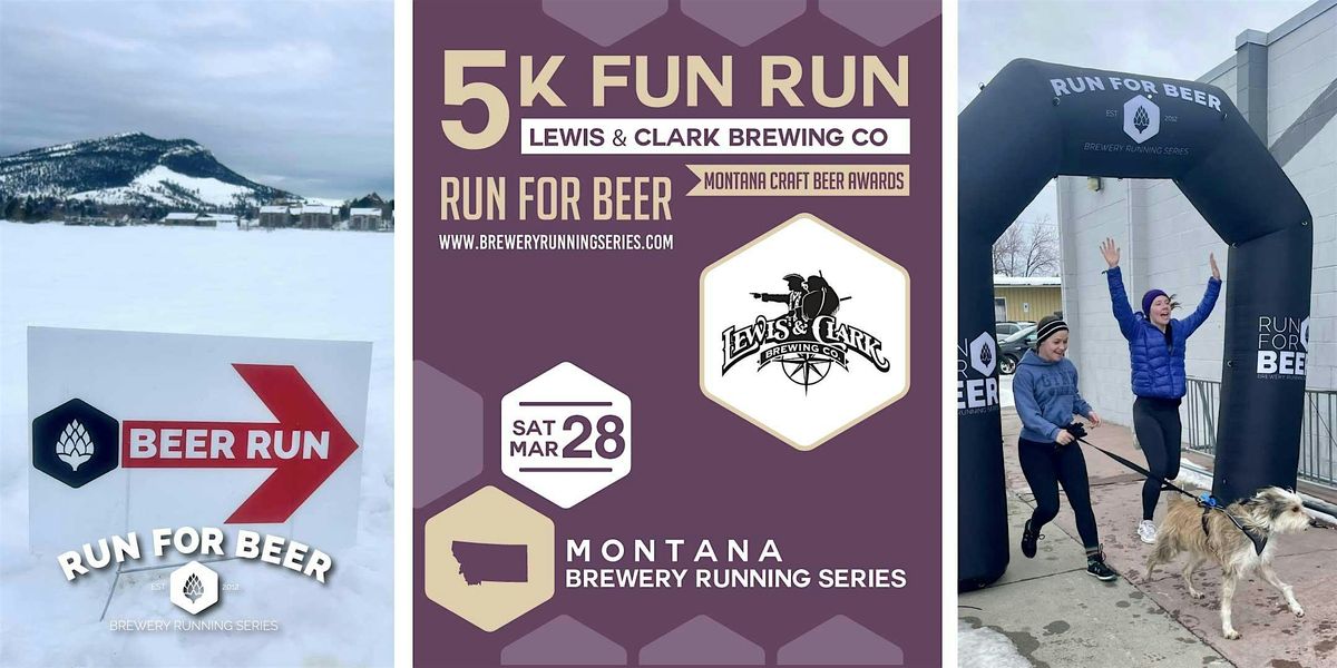 5k Fun Run x Lewis and Clark Brewing | 2026 Montana Brewery Running Series, 28 March | Event in Helena | AllEvents
